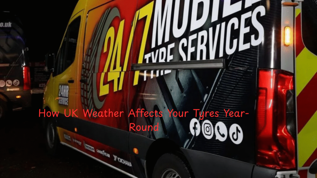 How UK Weather Affects Your Tyres Year-Round